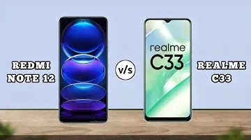 Redmi Note 12 VS Realme C33